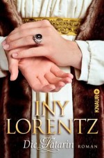 Die Tatarin (German Edition) - Iny Lorentz