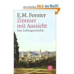 Zimmer mit Aussicht : eine Liebesgeschichte - E.M. Forster, Werner Peterich