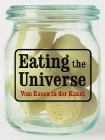 Eating The Universe - Magdalena Holzhey, Renate Buschmann, Ulrike Groos, Beate Ermacora