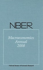 NBER Macroeconomics Annual 2008: Volume 23 - Daron Acemoğlu, Kenneth S. Rogoff, Michael Woodford