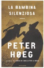 La bambina silenziosa - Peter Høeg, Bruno Berni