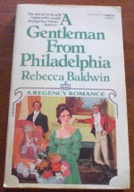 A Gentleman From Philadelphia - Rebecca Baldwin