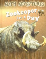 Zookeeper for a Day - Wendy Clemson, David Clemson, Debra Voege