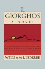 I, Giorghos - William J. Lederer