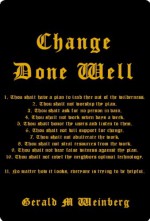 Change Done Well (Quality Software Book 9) - Gerald Weinberg