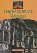 The Medieval World - Robert Snedden