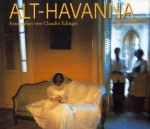 Alt-Havanna - Claudio Edinger