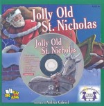 Jolly Old St. Nicholas [With CD (Audio)] - Andrea Gabriel, Hal Wright, Kim Mitzo Thompson