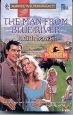 The Man from Blue River - Judith Bowen