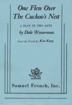 One Flew Over the Cuckoo's Nest - Dale Wasserman