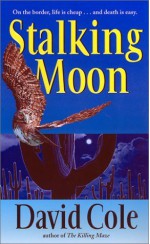 Stalking Moon - David Cole