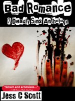 Bad Romance: Seven Deadly Sins Anthology - Jess C. Scott