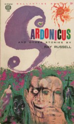 Sardonicus and Other Stories - Ray Russell