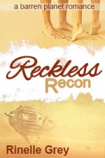 Reckless Recon (Barren Planet #3) - Rinelle Grey