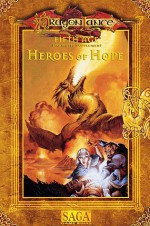 Heroes of Hope (Dragonlance Fifth Age Dramatic Adventure Game) - Steve Miller, Duane Maxwell