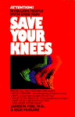 Save Your Knees - James Fox, Rick McGuire