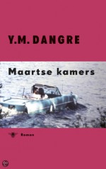 Maartse kamers - Y.M. Dangre