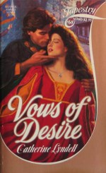 Vows of Desire - Catherine Lyndell, Margaret Ball