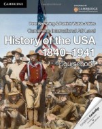 Cambridge International as Level History of the USA 1840 1941 Coursebook - Pete Browning, Patrick Walsh-Atkins