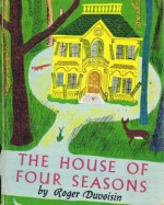 The House of Four Seasons - Roger Duvoisin