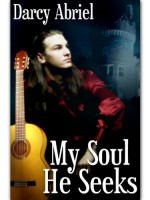 My Soul He Seeks - Darcy Abriel