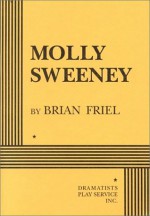 Molly Sweeney - Brian Friel