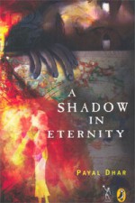 A Shadow in Eternity - Payal Dhar