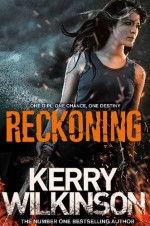 Reckoning (Silver Blackthorn Book 1) - Kerry Wilkinson