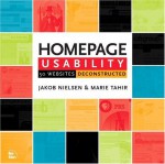 Homepage Usability: 50 Websites Deconstructed - Jakob Nielsen, Marie Tahir