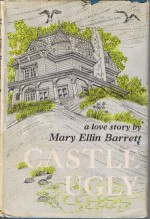 Castle Ugly - Mary Ellin Barrett