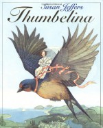 Thumbelina - Amy Ehrlich, Susan Jeffers