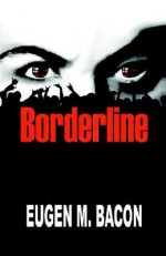 Borderline - Eugen M. Bacon