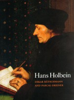 Hans Holbein - Oskar Bätschmann