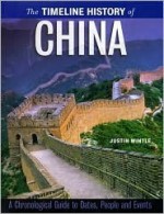 The TIMELINE HISTORY of CHINA - Justin Wintle