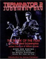 Terminator 2: Judgment Day: The Book of the Film - James Cameron, William Wisher