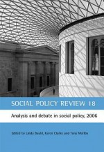 Social Policy Review 18: Analysis and debate in social policy, 2006 - Linda Bauld, Karen Clarke, Tony Maltby