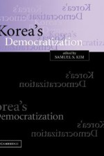 Korea's Democratization - Samuel S. Kim