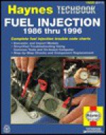 The Haynes Fuel Injection Diagnostic Manual: 1986 Thru 1996 (Techbook Series) - Mike Stubblefield, John Harold Haynes