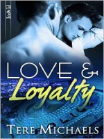 Love & Loyalty - Tere Michaels