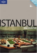 Istanbul Encounter - Lonely Planet, Verity Campbell