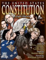The United States Constitution; A Round Table Comic - Thomas Jefferson, John Adams, Thomas Paine, James Monroe, Nathan Lueth