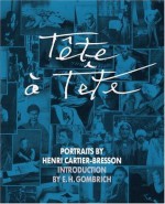 Tête à Tête - Henri Cartier-Bresson, Ernst Hans Josef Gombrich