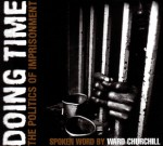 Doing Time: The Politics of Imprisonment - Ward Churchill