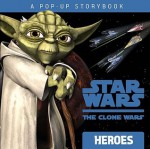 Heroes: A Pop-up Storybook - Rob Valois