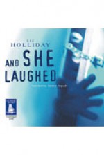 And She Laughed - Liz Holliday