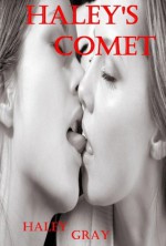 Haley's Comet (Haley's Sexual Fantasies) - Haley Gray, Sex Stories