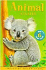 Animal Stories for Six-Year-Olds - Helen Paiba, Diz Wallis