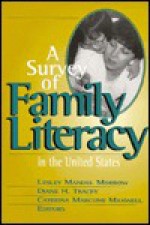 A Survey of Family Literacy in the United States - Lesley Mandel Morrow