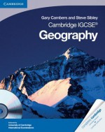 Cambridge IGCSE Geography Coursebook with CD-ROM (Cambridge International Examinations) - Gary Cambers, Steve Sibley