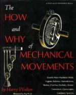 The How and Why of Mechanical Movements - Harry Walton